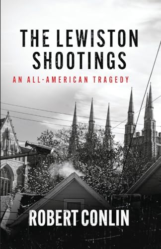 THE LEWISTON SHOOTINGS