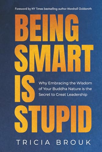 Being Smart Is Stupid