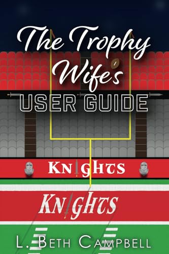 The Trophy Wife's User Guide