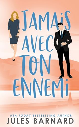 Jamais avec ton ennemi