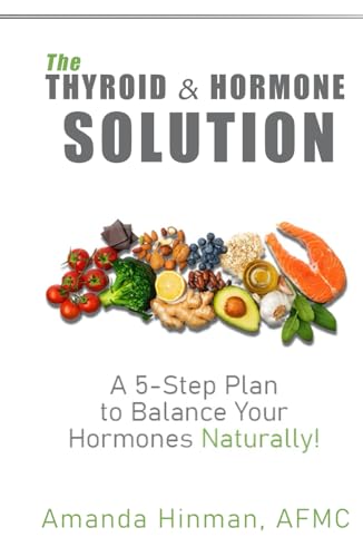 The Thyroid and Hormone Solution