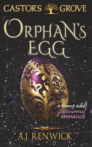 Orphan's Egg (A Castor's Grove Young Adult Paranormal Romance)