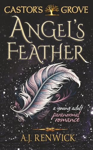 Angel's Feather (A Castor's Grove Young Adult Paranormal Romance)