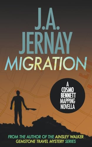Migration (A Cosmo Bennett Mapping Novella)