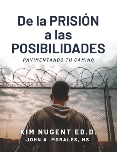 De la PRISIÓN a LAS POSIBILIDADEES
