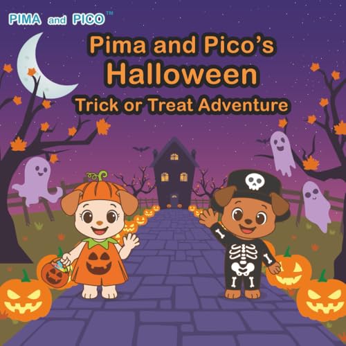 Pima and Pico's Halloween Trick or Treat Adventure
