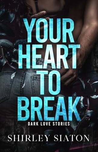 Your Heart to Break