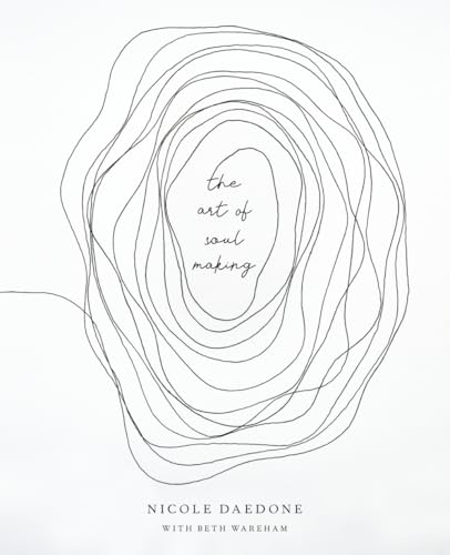 The Art of Soulmaking
