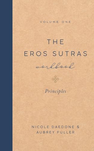 The Eros Sutras Workbook, Volume 1