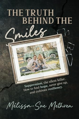 The Truth Behind the Smiles