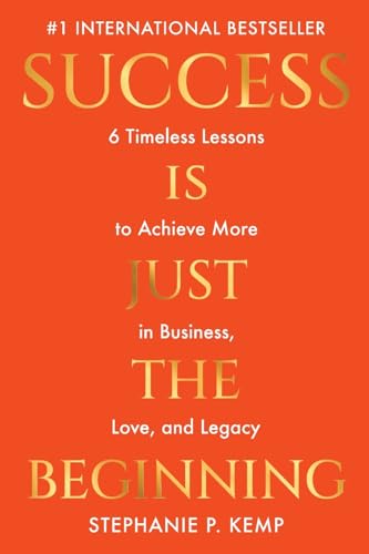 Success is Just the Beginning