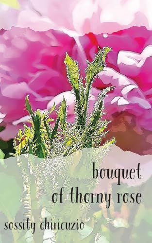 bouquet of thorny rose