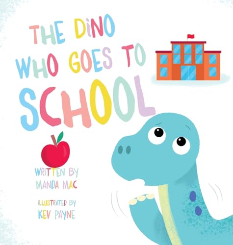 The Dino Who Goes to School