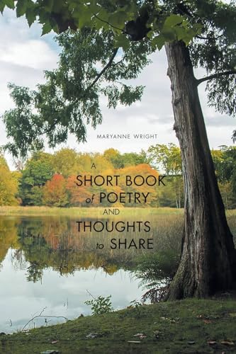A Short Book of Poetry and Thoughts to Share