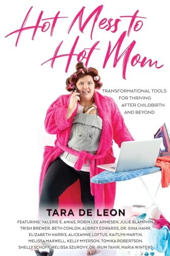 Hot Mess to Hot Mom