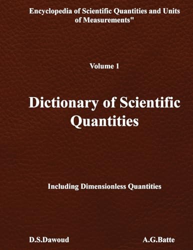 DICTIONARY OF SCIENTIFIC QUANTITIES - Volume I