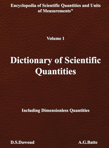 DICTIONARY OF SCIENTIFIC QUANTITIES - Volume I