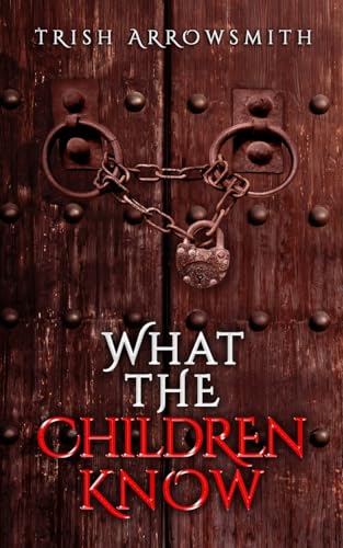 What the Children Know