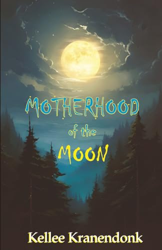 Motherhood of the Moon