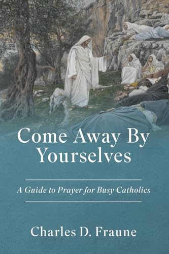 Come Away By Yourselves