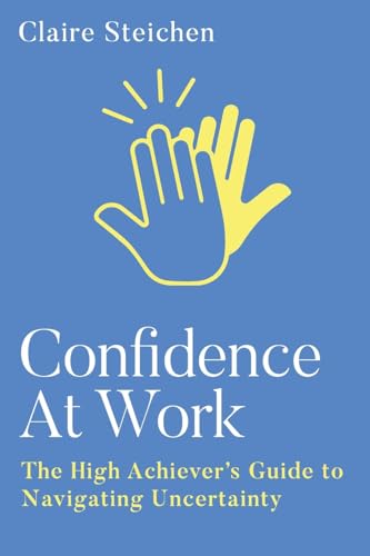 Confidence at Work