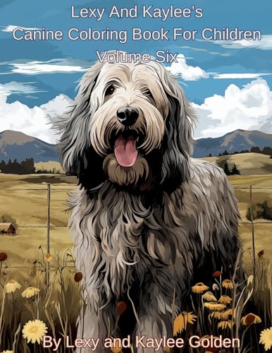 Lexy And Kaylee's Canine Coloring Book For Children Volume Six