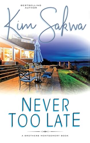 Never Too Late