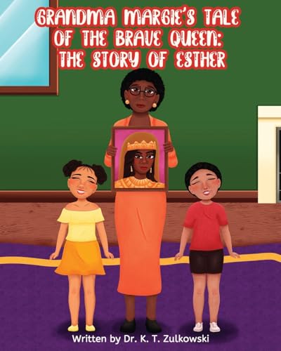 Grandma Margie's Tale of the Brave Queen