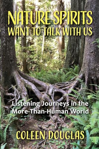 Nature Spirits Want to Talk With Us