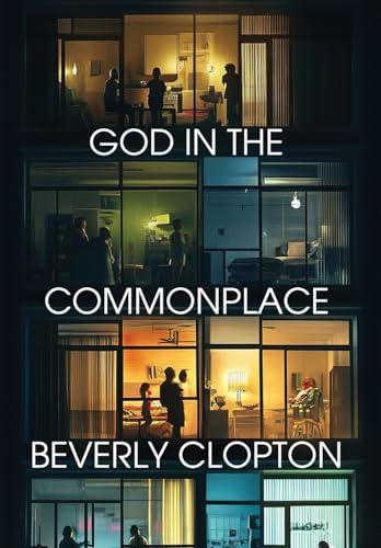 God in the Commonplace