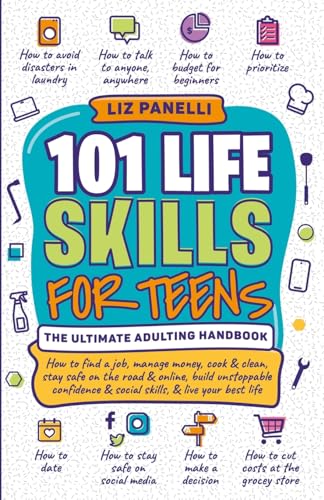 101 Life Skills for Teens-Ultimate Adulting Handbook