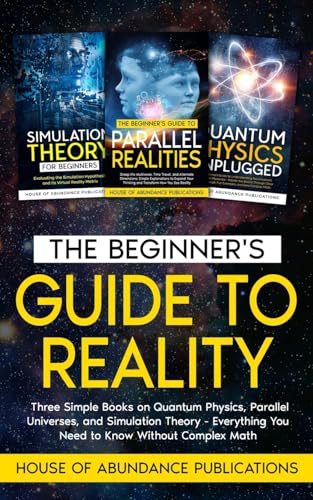 The Beginner's Guide to Reality