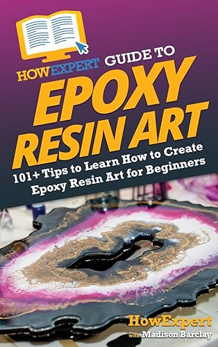 HowExpert Guide to Epoxy Resin Art