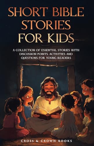 Short Bible Stories for Kids