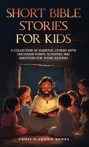 Short Bible Stories for Kids