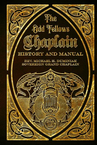 The Odd Fellows Chaplain History and Manual
