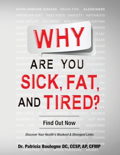 Why Are You Sick, Fat, and Tired?