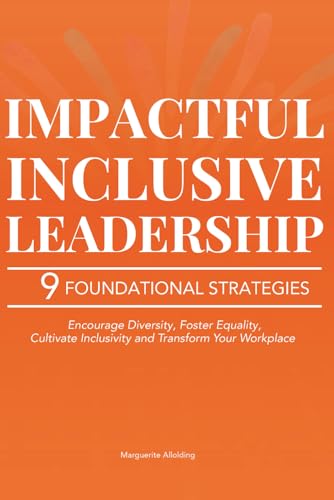 Impactful Inclusive Leadership