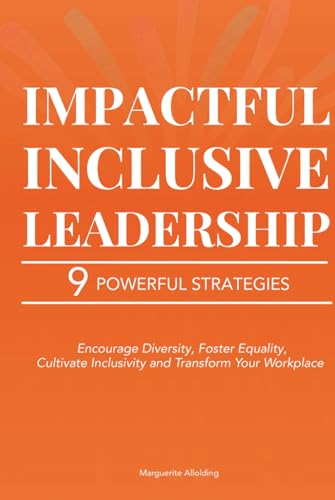 Impactful Inclusive Leadership