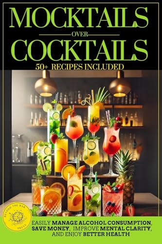 Mocktails Over Cocktails