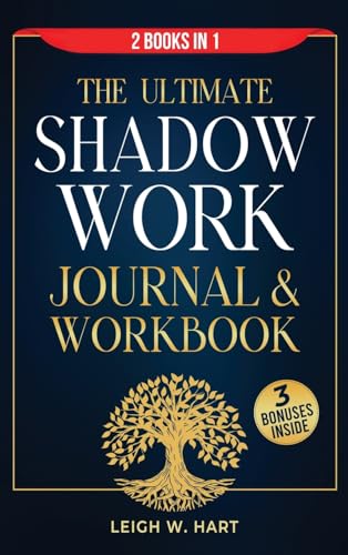 The Ultimate Shadow Work Journal & Workbook - 2 Books in 1