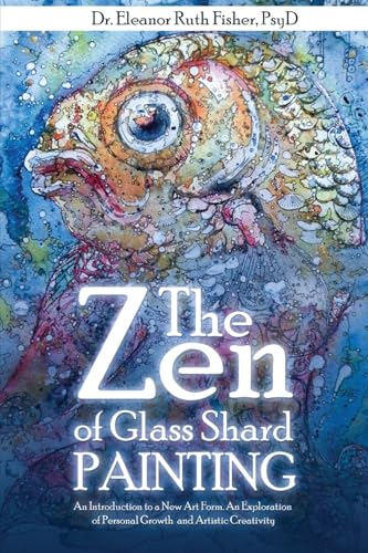 The Zen of Glass Shard Painting