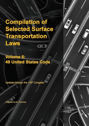 Compilation of Selected Surface Transportation Laws Vol 6