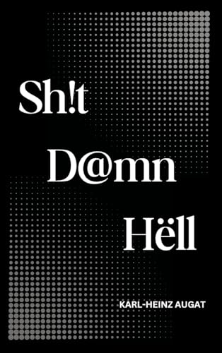 Sh!t D@mn Hëll