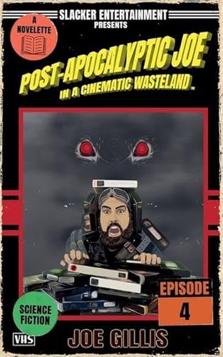 Post-Apocalyptic Joe in a Cinematic Wasteland - Episode 4