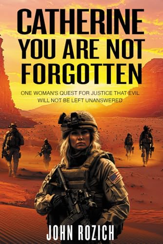 Catherine, You Are Not Forgotten