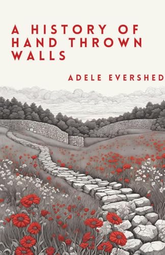 A History of Hand Thrown Walls