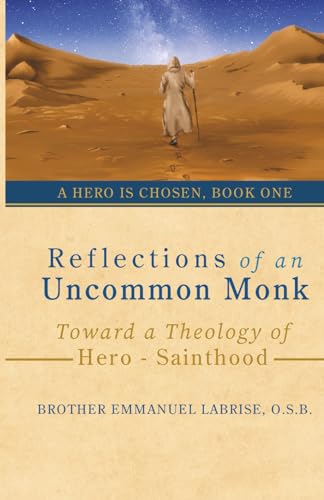 Reflections of an Uncommon Monk