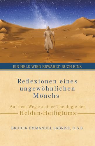 Reflexionen eines ungewöhnlichen Mönchs