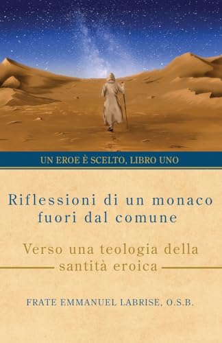 Riflessioni di un monaco fuori dal comune